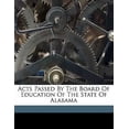 thumbnail image 1 of Acts Passed by the Board of Education of the State of Alabama Paperback, 1 of 1