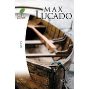Acts Softcover -- Max Lucado
