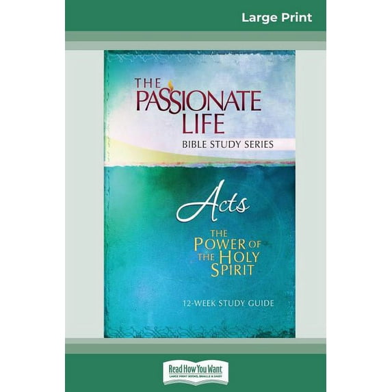 Acts: The Power Of The Holy Spirit 12-Week Study Guide (16pt Large Print Edition), (Paperback)