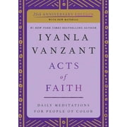 IYANLA VANZANT Acts of Faith : 25th Anniversary Edition (Paperback)