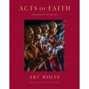 Acts of Faith The Beauty of Belief, Hardcover