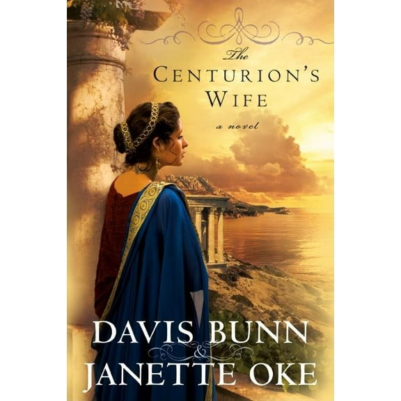 Acts of Faith The Centurion's Wife, Book 1, (Paperback)