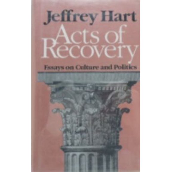 Pre-Owned Acts of Recovery: Essays on Culture and Politics (Hardcover) 0874515041 9780874515046