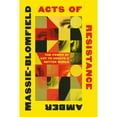 thumbnail image 1 of Pre-Owned Acts of Resistance: The Power of Art to Create a Better World (Paperback) 1324078758 9781324078753, 1 of 1