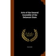 thumbnail image 1 of Acts of the General Assembly of the Delaware State (Hardcover), 1 of 1