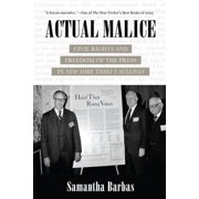 Actual Malice Civil Rights and Freedom of the Press in New York Times V. Sullivan, Paperback