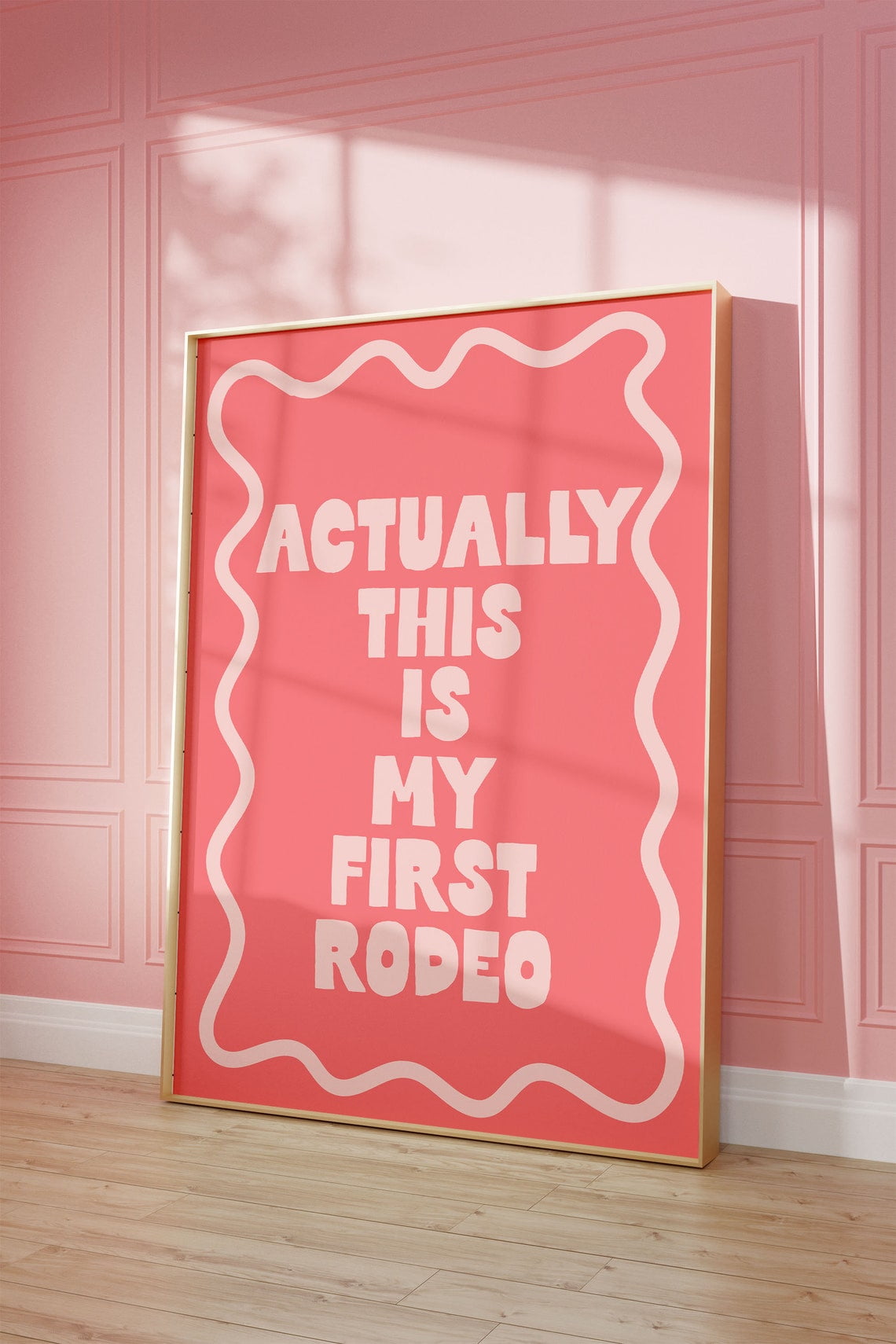 Actually This Is My First Rodeo Art Poster, Pink Poster, Daily ...