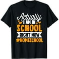 thumbnail image 1 of Actually I'm In School Right Now #Homeschool Tutor Student T-Shirt, 1 of 4