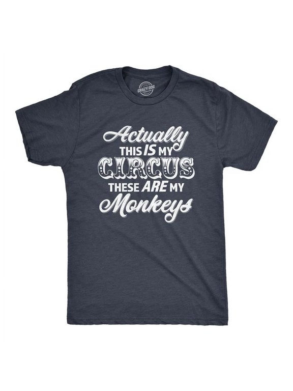 Actually This Is My Circus These Are My Monkeys Ring Master T-Shirt BLACK Unisex S-5XL Hot Trending Shirt, Vintage Birthday Gift