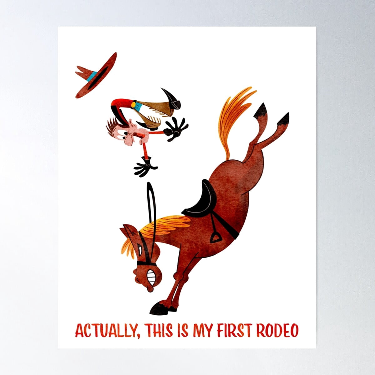 Actually, This Is My First Rodeo Poster Wall Art, Modern Wall Decor For ...