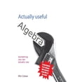 thumbnail image 1 of Actually useful algebra Actually useful books Paperback 1494873028 9781494873028 Phil Cohen, 1 of 1
