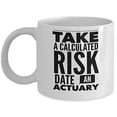 thumbnail image 1 of Actuary 11 oz Coffee Mug - Take A Calculated Risk White Ceramic Gift, 1 of 4