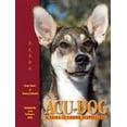 thumbnail image 1 of Pre-Owned Acu-Dog: A Guide to Canine Acupressure (Paperback) 1936796007 9781936796007, 1 of 1