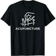 Acupuncture Acupressure Gift Alternative Medicine T-shirt T-ShirtBrand