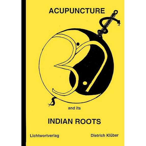 Acupuncture and Indian Roots, (Paperback)