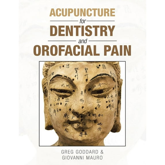 Acupuncture for Dentistry and Orofacial Pain, (Paperback)