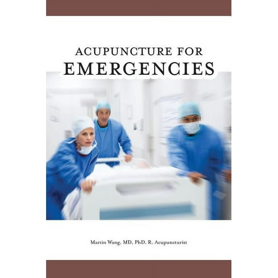 Acupuncture for Emergencies, (Paperback)