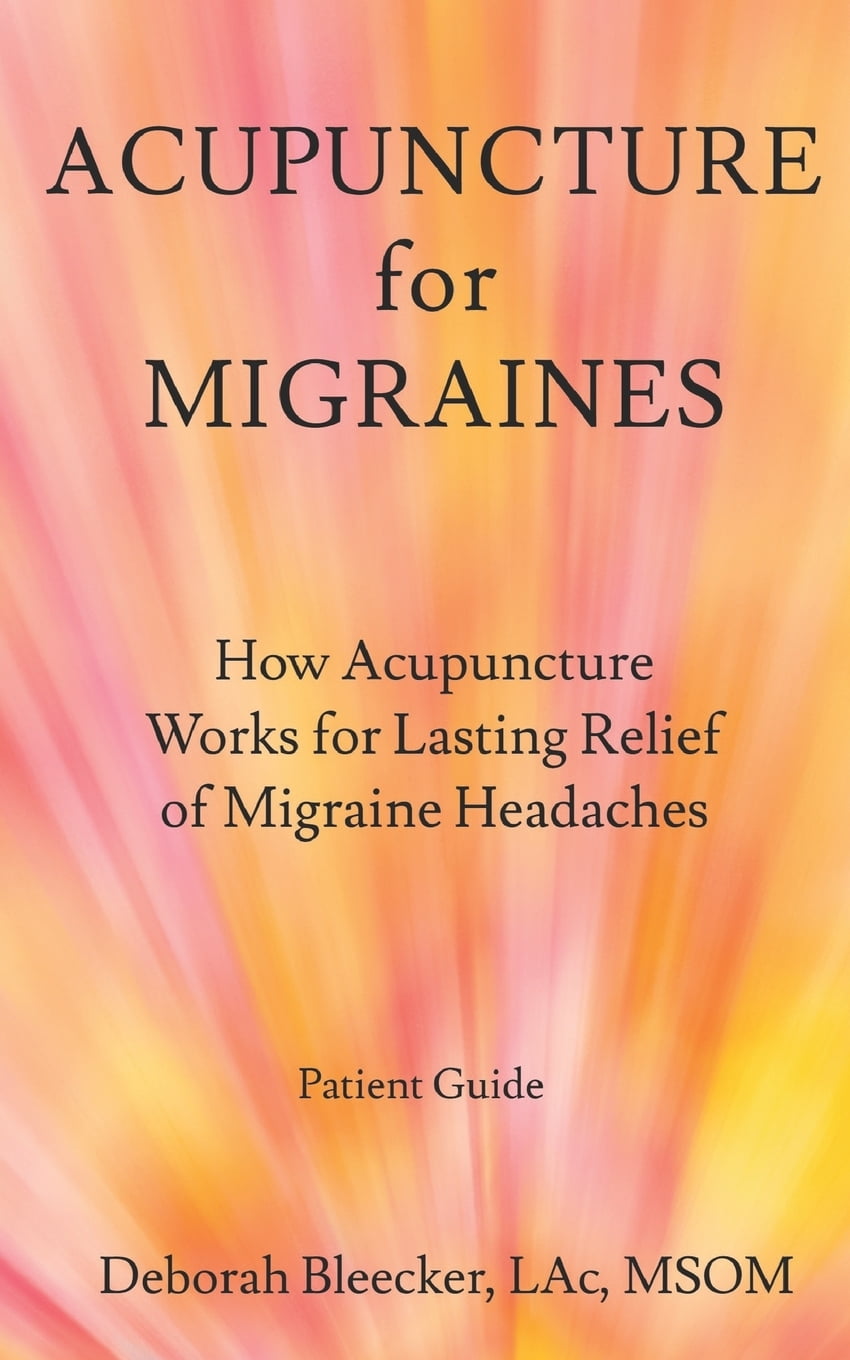 Acupuncture for Migraines How Acupuncture Works for Lasting Relief of