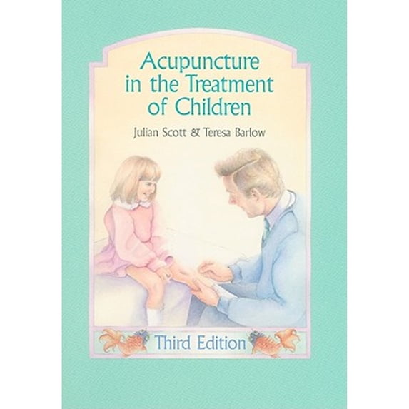 Pre-Owned Acupuncture in the Treatment of Children (Hardcover) 0939616300 9780939616305