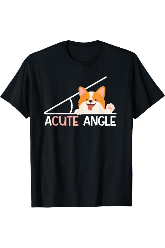 Acute Angle Math Teacher Joke For Geometry Trigonometry T-Shirt Size S-5XL