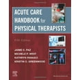 thumbnail image 1 of Pre-Owned Acute Care Handbook for Physical Therapists [Paperback] Paz PT DPT MS, Jaime C. and West MS PT, Michele P., 1 of 1