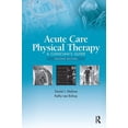 thumbnail image 1 of Acute Care Physical Therapy: A Clinician's Guide, (Paperback), 1 of 1