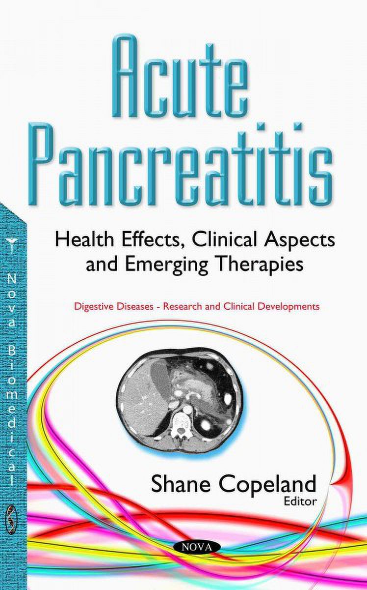 Acute Pancreatitis : Health Effects, Clinical Aspects and Emerging ...