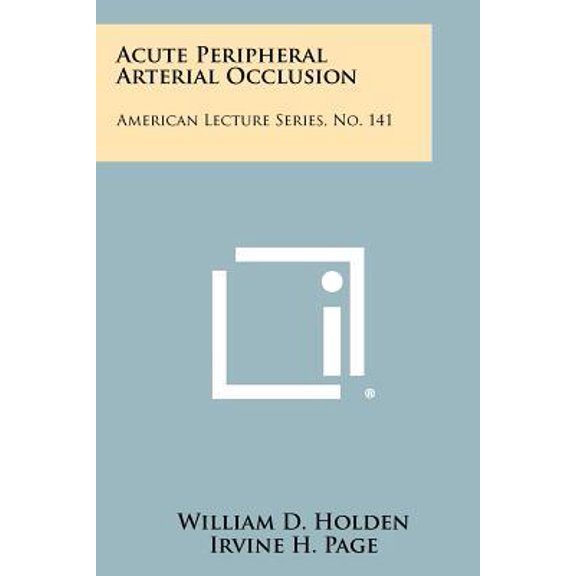 Acute Peripheral Arterial Occlusion: American Lecture Series, No. 141 Paperback