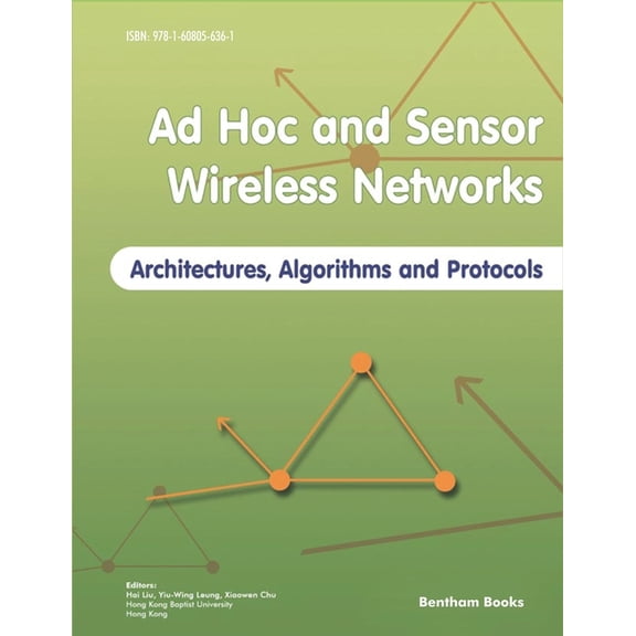 Ad Hoc and Sensor Wireless Networks: Architectures, Algorithms and Protocols (Paperback)