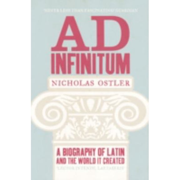 Pre-Owned Ad Infinitum: A Biography of Latin, 9780007343065, 000734306X, Paperback,