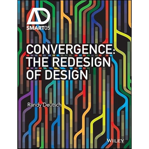 Pre-Owned Ad Smart: Convergence: The Redesign of Design (Hardcover)