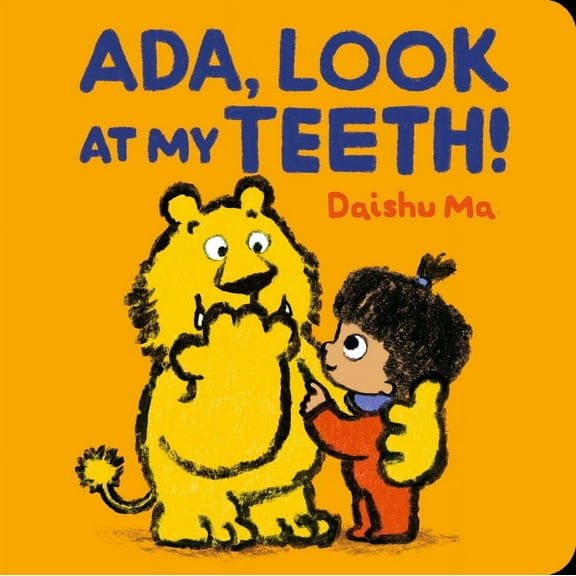 Ada's World of Fun Ada, Look at My Teeth!, (Board Book)