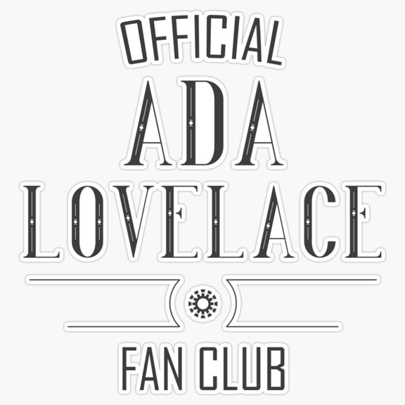 Ada Lovelace Fan Club Computing History Pioneer Vinyl Sticker