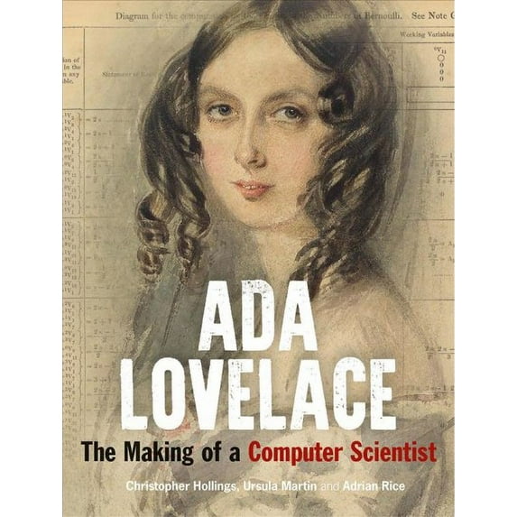 Pre-Owned ADA Lovelace: The Making of a Computer Scientist (Hardcover) 1851244883 9781851244881