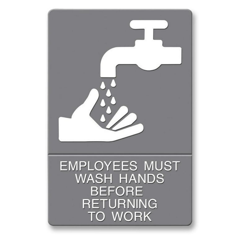 ADA Sign, EMPLOYEES MUST WASH HANDS... Tactile Symbol/Braille, 6 x 9, Gray ADA Sign, EMPLOYEES MUST WASH HANDS... Tactile Symbol/Braille, 6 x 9, Gray