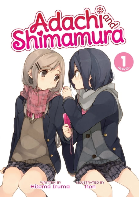 Adachi and Shimamura (Light Novel): Adachi and Shimamura (Light Novel) Vol.  1 (Series #1) (Paperback) 