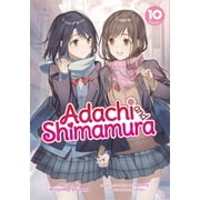 Adachi and Shimamura Light Novel Adachi and Shimamura Light Novel Vol. 10, Paperback