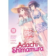 Adachi and Shimamura Light Novel Adachi and Shimamura Light Novel Vol. 12, Paperback