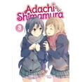 thumbnail image 1 of Adachi and Shimamura (Light Novel) Adachi and Shimamura (Light Novel) Vol. 3, Book 3, (Paperback), 1 of 3