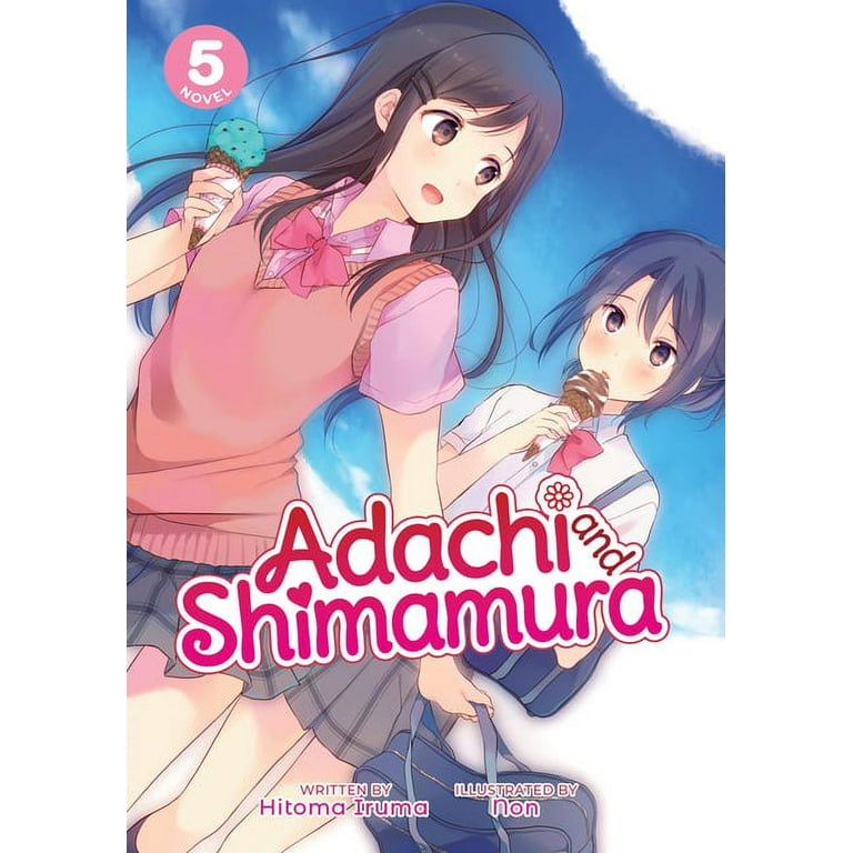 Adachi and Shimamura (Light Novel) Vol. 2 by Iruma, Hitoma