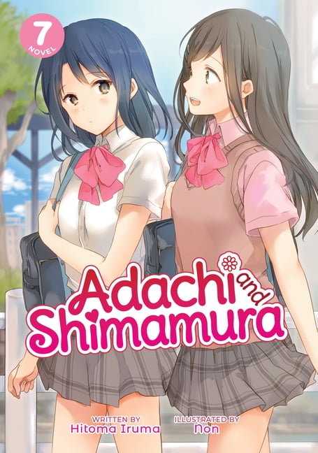 Adachi and Shimamura (Light Novel): Adachi and Shimamura (Light Novel) Vol.  7 (Series #7) (Paperback) 