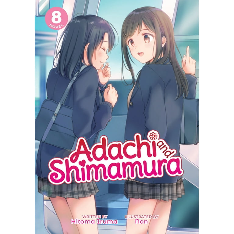 Adachi and Shimamura (Light Novel): Adachi and Shimamura (Light Novel) Vol.  8 (Series #8) (Paperback) 