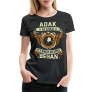 Adak Alaska It Is Where My Story Began Racing Women's Premium T-Shirt