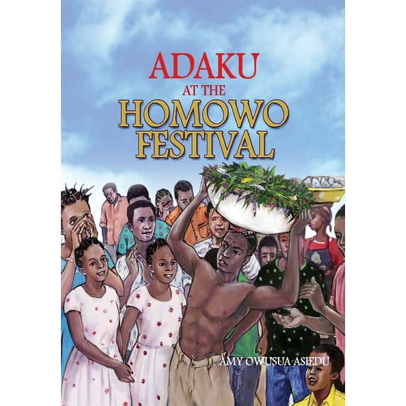 Adaku at the Homowo Festival, (Paperback)