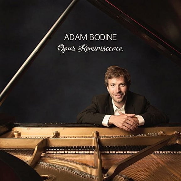 Adam Bodine - Opus Reminiscence - Music & Performance - CD