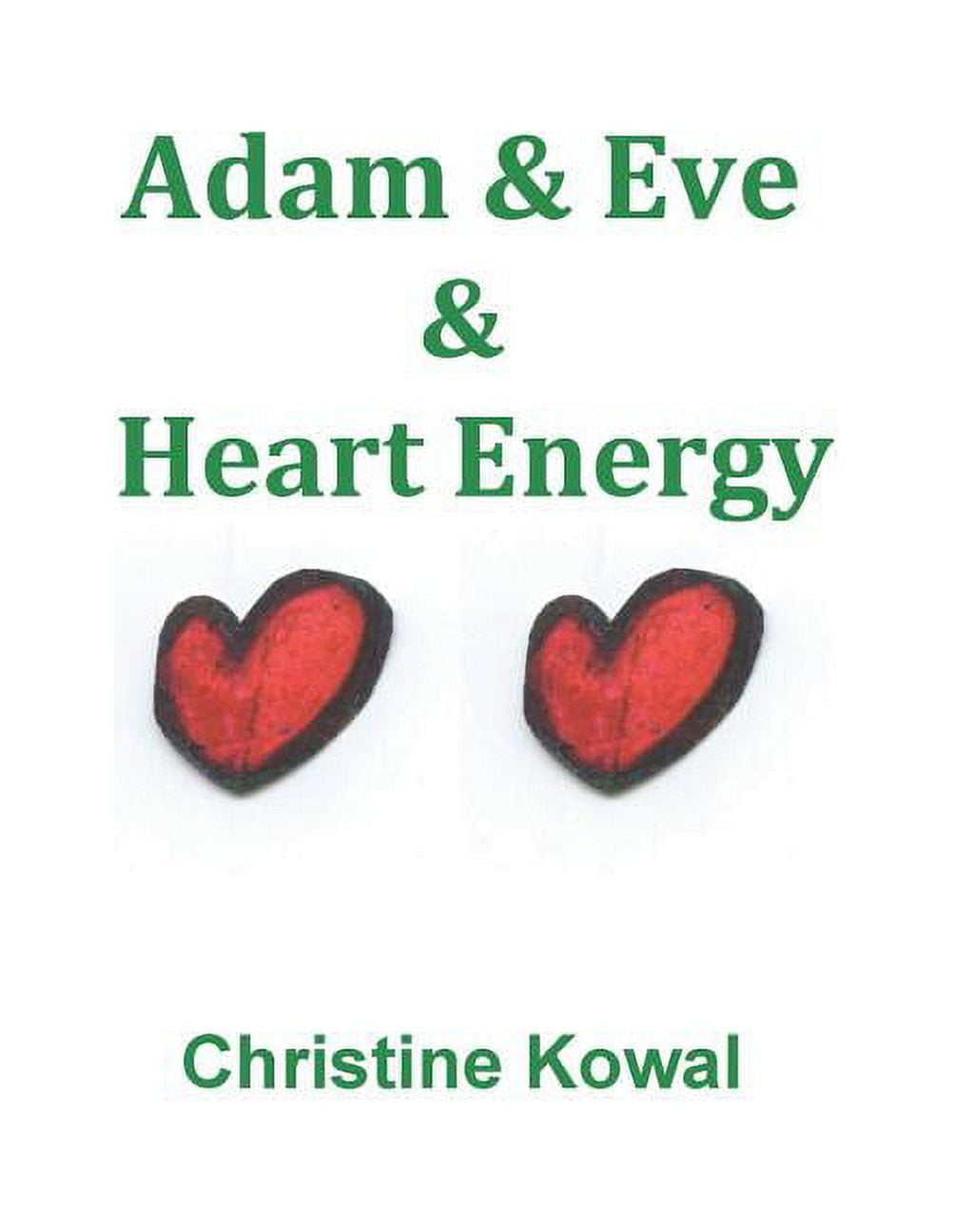 Adam & Eve & Heart Energy (Paperback)