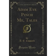 Adam Eve Pinch Me, Tales Classic Reprint