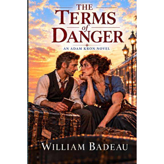 Adam Kron The Terms of Danger: an Adam Kron Novel, (Paperback)