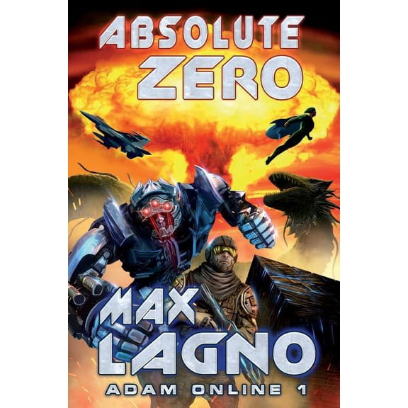 Adam Online: Absolute Zero (Adam Online 1): LitRPG Series (Paperback)