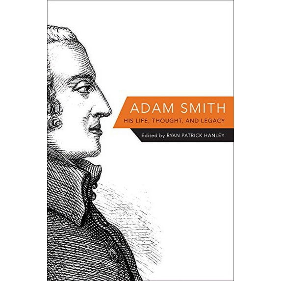 Pre-Owned Adam Smith: His Life, Thought, and Legacy Paperback
